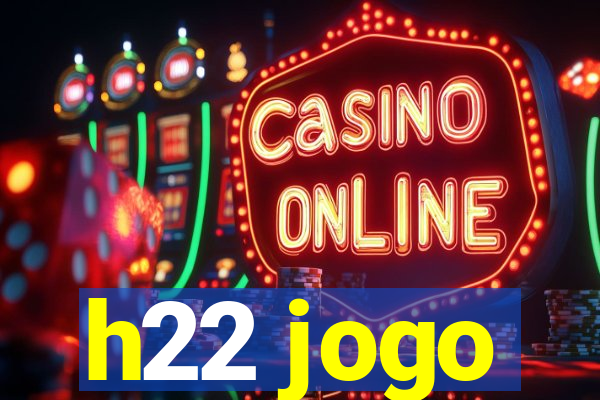 h22 jogo